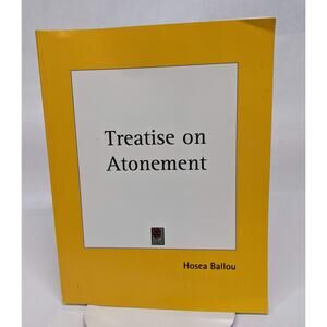 Treatise on Atonement - Hosea Ballou - Reprint from 1812 Original PB 236 Pages